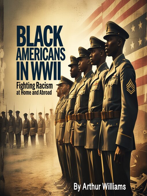 Title details for Black Americans in World War II by Arthur Williams - Wait list